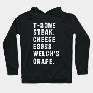 TBone Steak, Cheese Eggs, Welch's Grape - Guest Check Hoodie